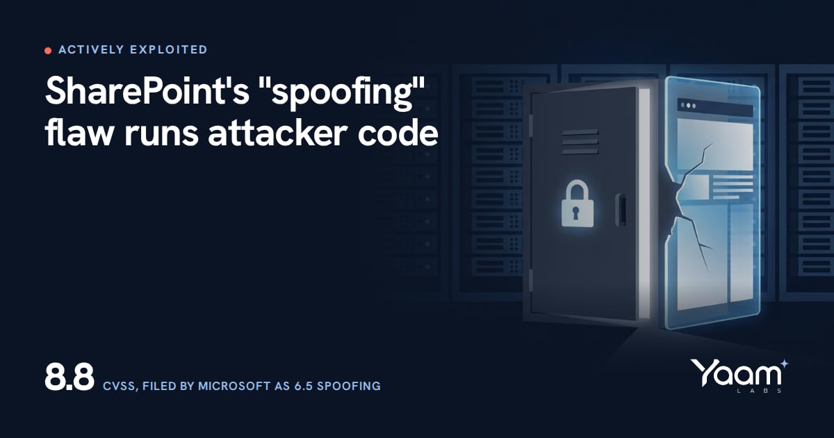 Cover illustration of a padlocked office file cabinet cracking open next to a web portal screen in a server room, with the Yaamlabs logo and the text: SharePoint's spoofing flaw runs attacker code, 8.8 CVSS, filed by Microsoft as 6.5 spoofing
